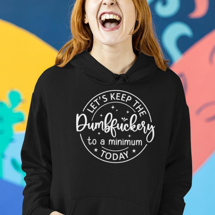 Womens Coworker Lets Keep The Dumbfuckery To A Minimum Today Funny Women Hoodie Graphic Print Hooded Sweatshirt Gifts for Her