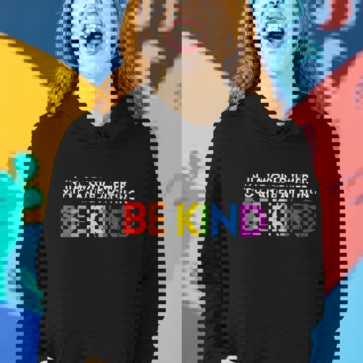 World Be Kind Rainbow Lgbt Pride Lesbian Gay Bi Trans Gift Women Hoodie Gifts for Her