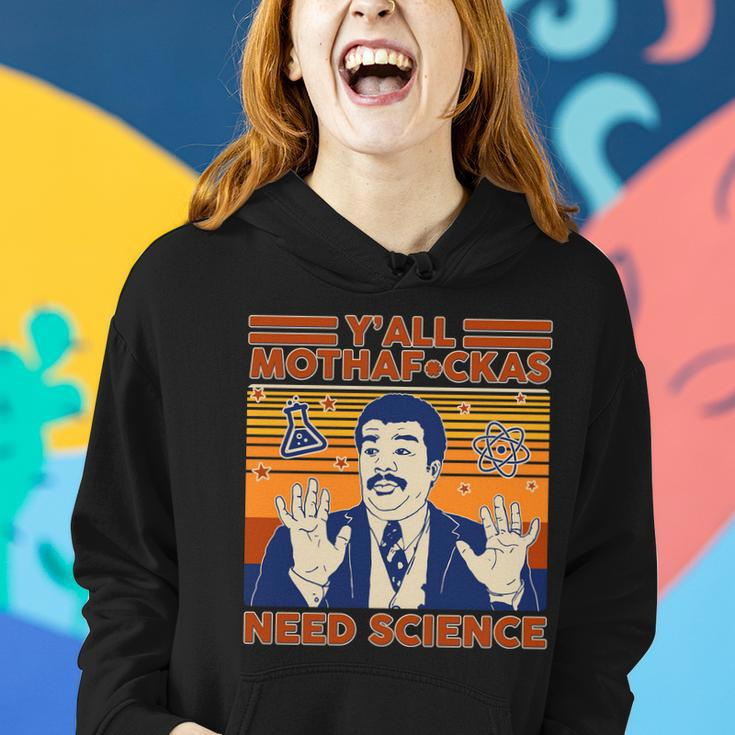 Yall MothafCkas Need Science Funny Women Hoodie Gifts for Her