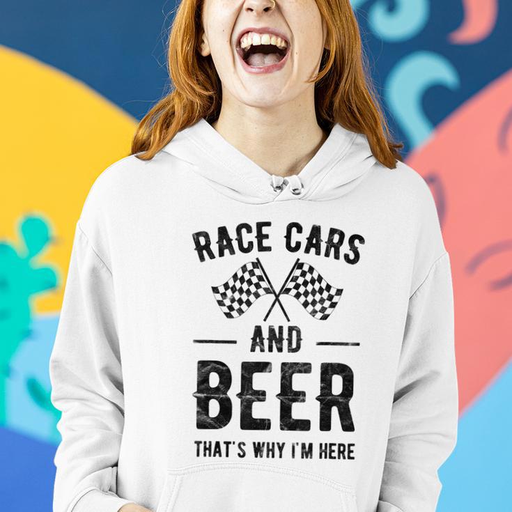 Race Cars And Beer Thats Why Im Here Garment Women Hoodie Gifts for Her