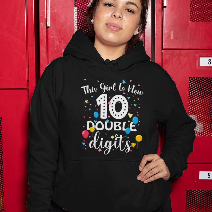 10Th Birthday Funny Gift Funny Gift This Girl Is Now 10 Double Digits Gift Women Hoodie Unique Gifts