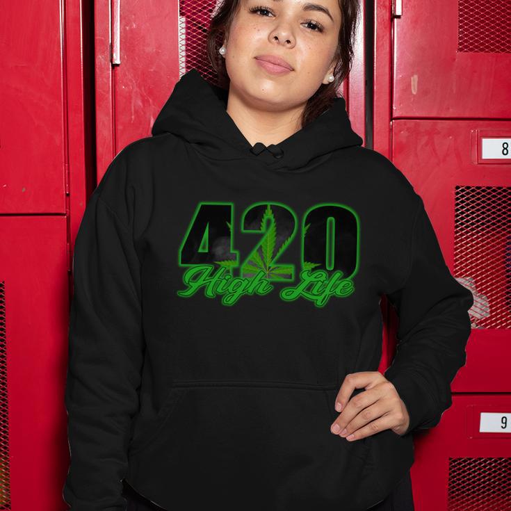 420 High Life Medical Marijuana Weed Women Hoodie Unique Gifts