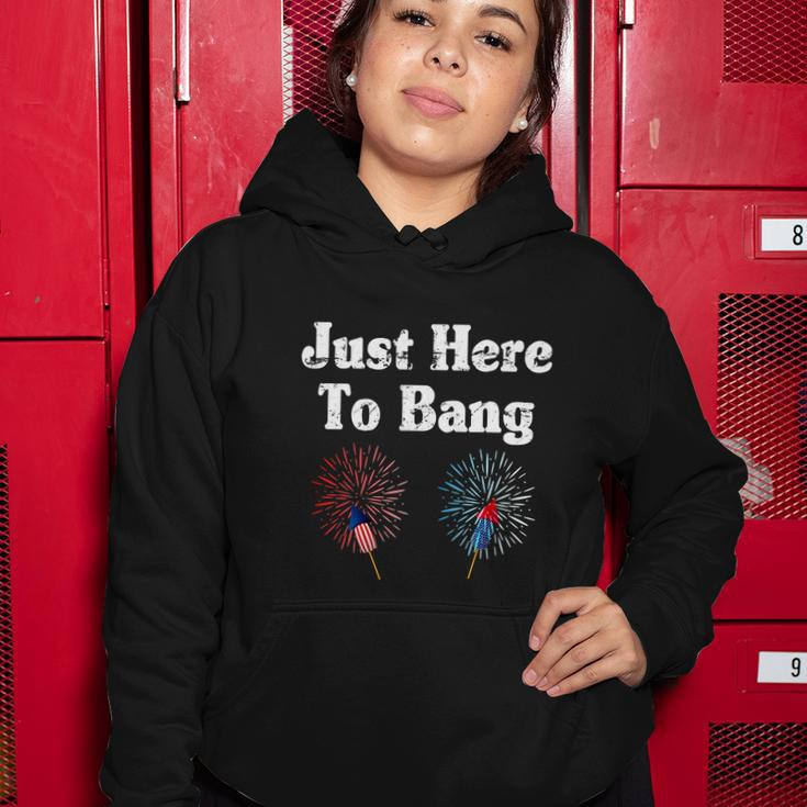 4Th Of July 2022 Just Here To Bang Women Hoodie Unique Gifts