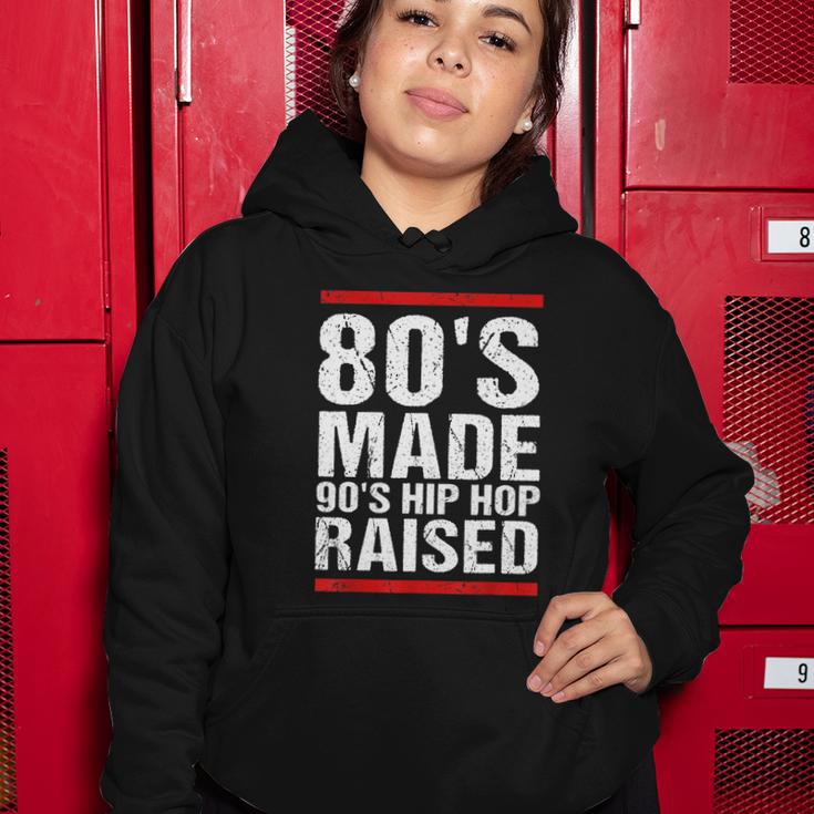 80S Made 90S Hip Hop Raised Apparel Tshirt Women Hoodie Unique Gifts