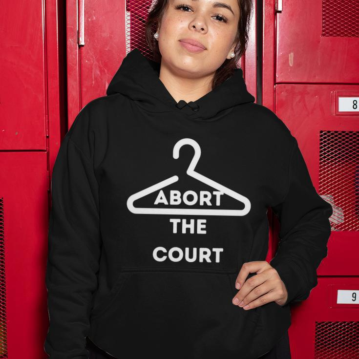 Abort The Court Hanger Prochoice Women Hoodie Unique Gifts