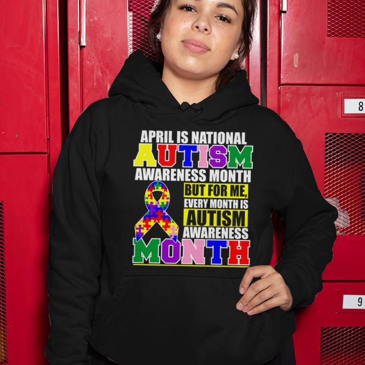 April Is Autism Awareness Month For Me Every Month Is Autism Awareness Tshirt Women Hoodie Unique Gifts