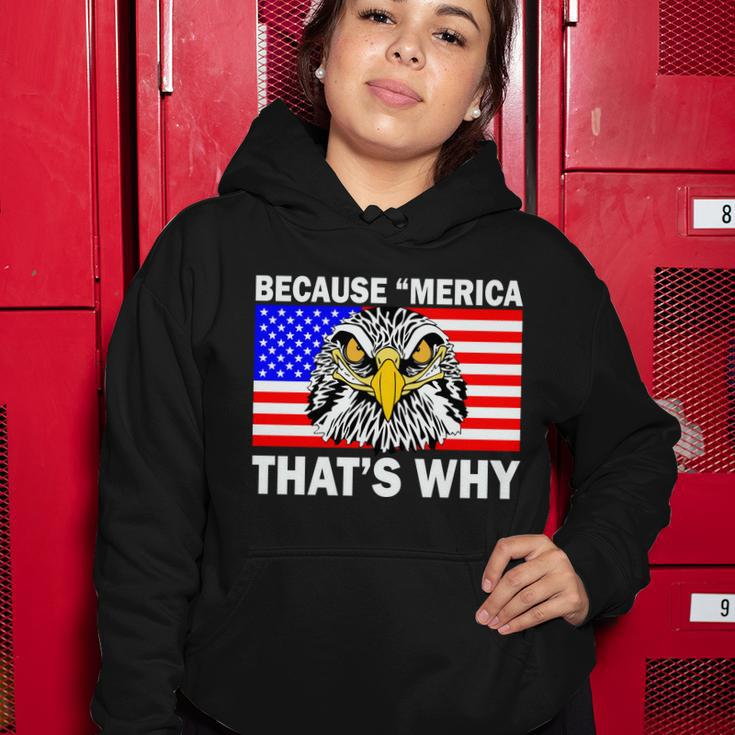 Because Merica Thats Why Eagle Women Hoodie Unique Gifts