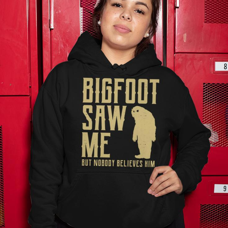 Bigfoot Saw Me But Nobody Believes Him V2 Women Hoodie Unique Gifts