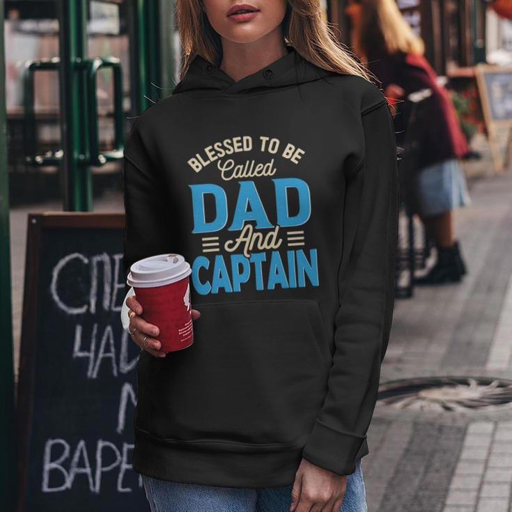 Blessed To Be Called Dad And Captain Fathers Day Gift For Father Fathers Day Gift Women Hoodie Personalized Gifts