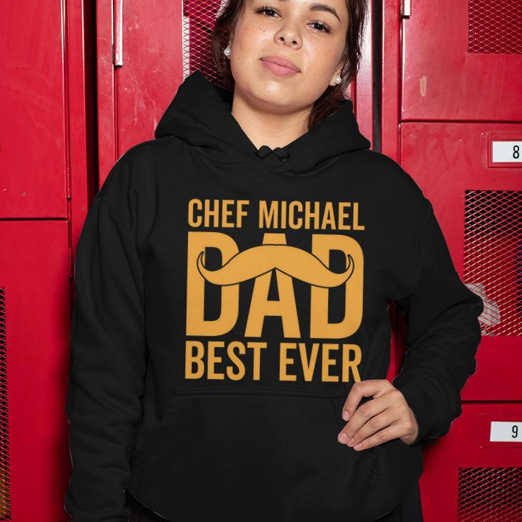 Chef Michael Dad Best Ever V2 Women Hoodie Unique Gifts