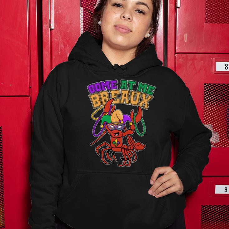 Come At Me Breaux Mardi Gras Crawfish Women Hoodie Unique Gifts