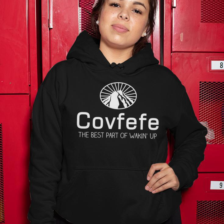 Covfefe The Best Part Of Wakin Up Parody Tshirt Women Hoodie Unique Gifts