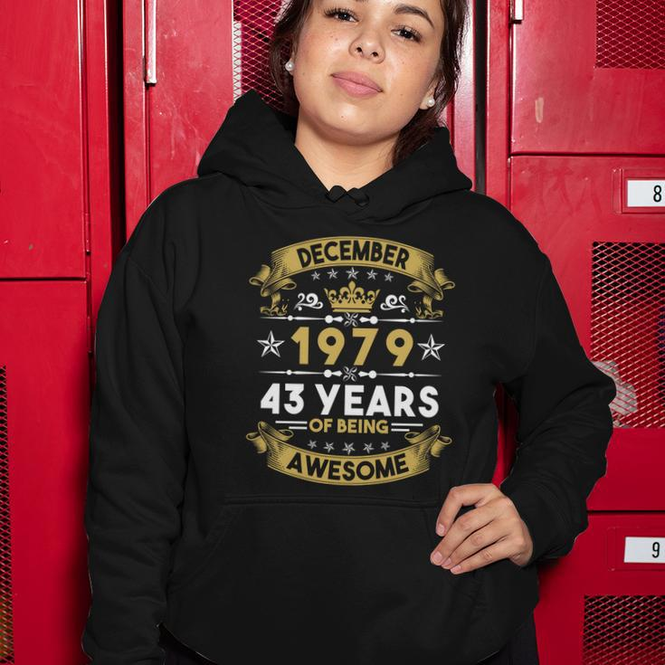 December 1979 43 Years Of Being Awesome Funny 43Rd Birthday Women Hoodie Unique Gifts