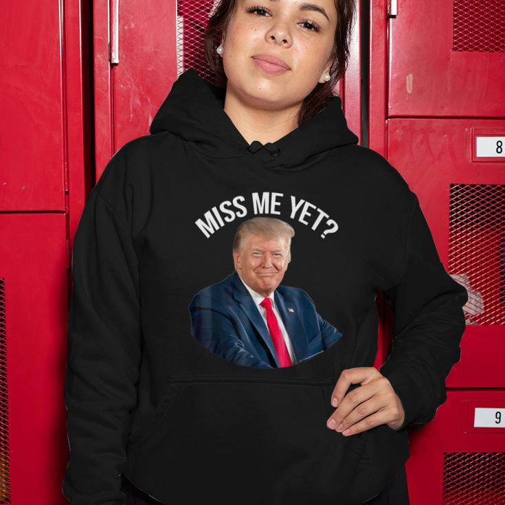 Do You Miss President Donald Trump Yet Funny Political Women Hoodie Unique Gifts