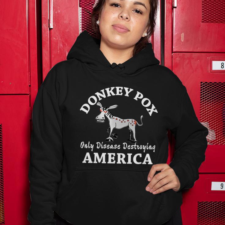 Donkey Pox Only Disease Destroying America Anti Liberal Women Hoodie Unique Gifts