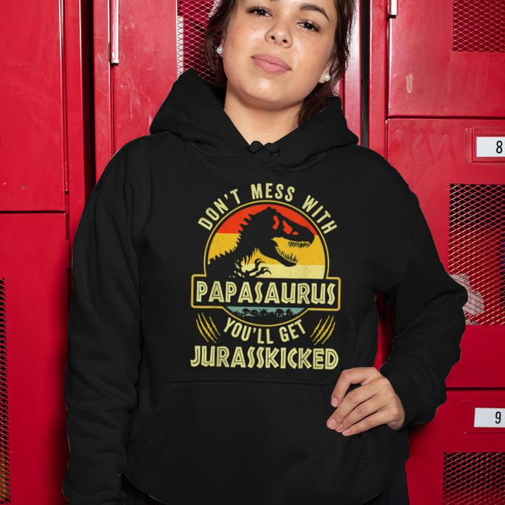 Dont Mess With Papasaurus Youll Get Jurasskicked Fathers Day Women Hoodie Unique Gifts