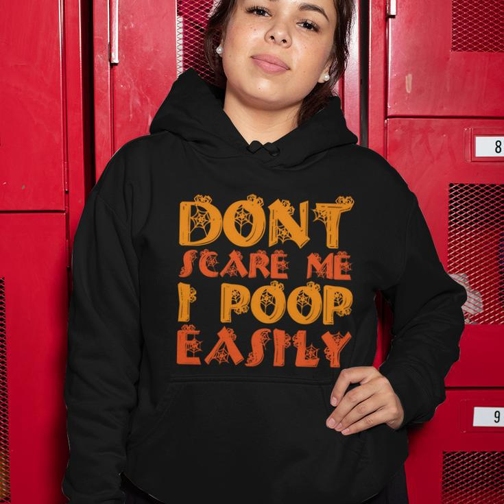 Dont Scare Me I Poop Easily Halloween Quote Women Hoodie Unique Gifts