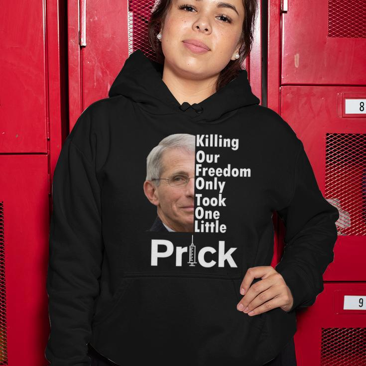 Dr Fauci Vaccine Killing Our Freedom Only Took One Little Prick Tshirt Women Hoodie Unique Gifts