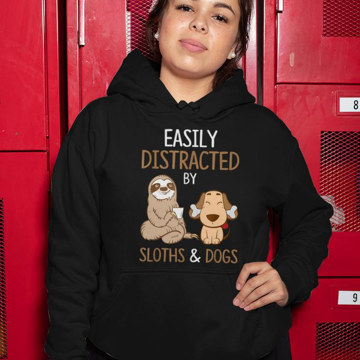 Easily Distracted By Sloths And Dogs Meaningful Gift Sloth Lover Gift Women Hoodie Unique Gifts