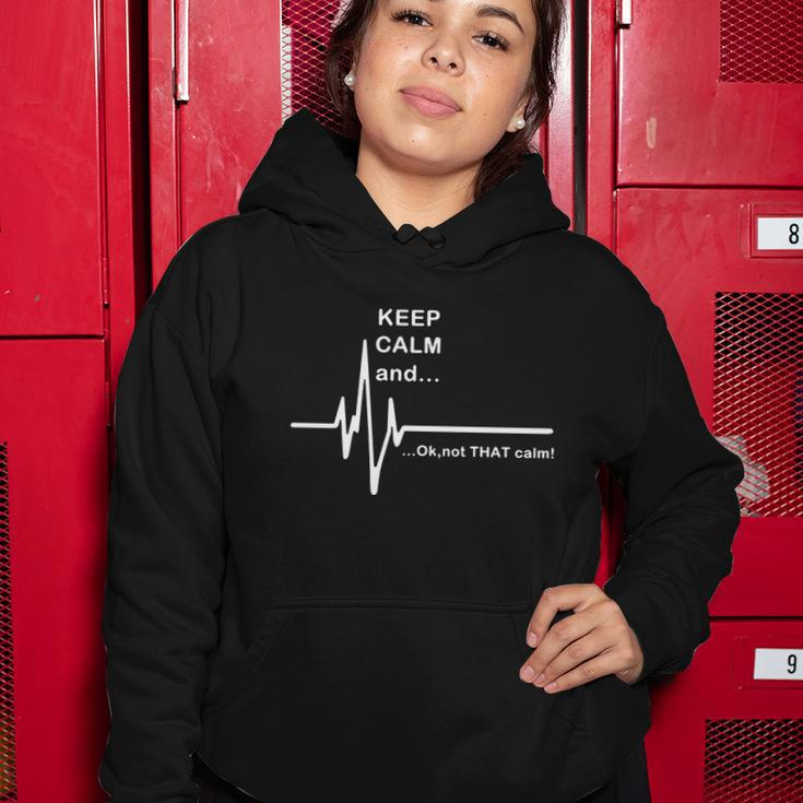 Ecg Keep Calm And Hilarious Heart Rate Women Hoodie Unique Gifts