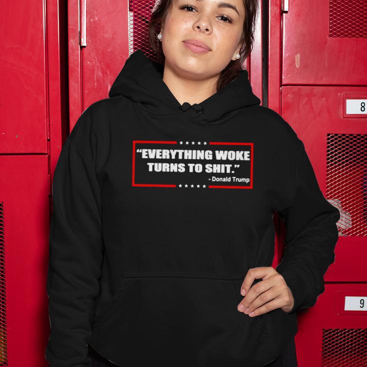 Everything Woke Turns To ShT Tshirt Women Hoodie Unique Gifts