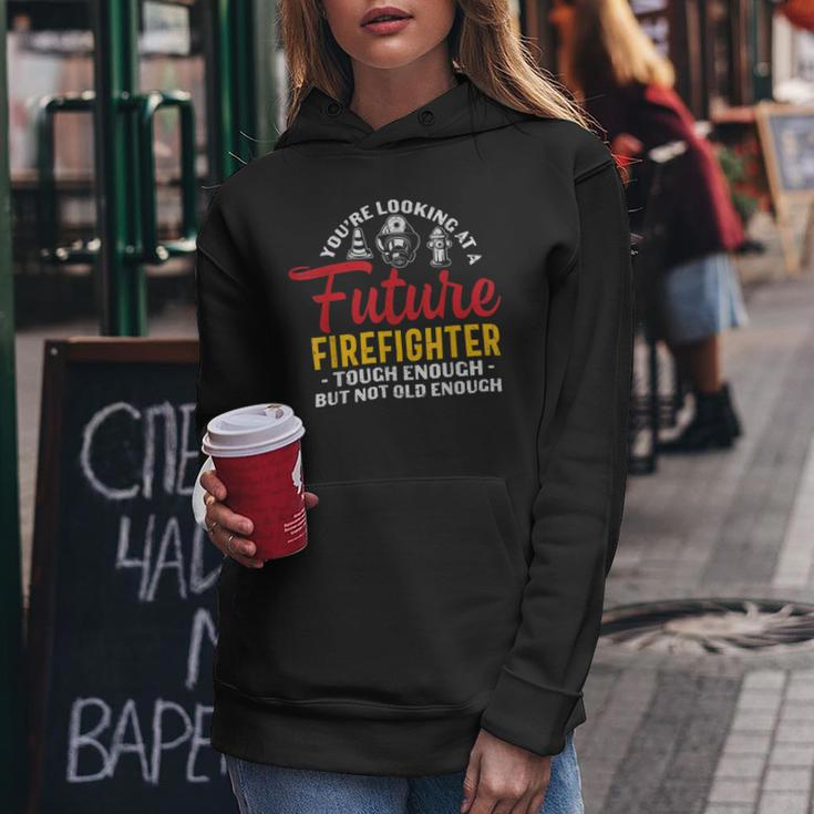 Firefighter You Looking At A Future Firefighter Firefighter V2 Women Hoodie Funny Gifts