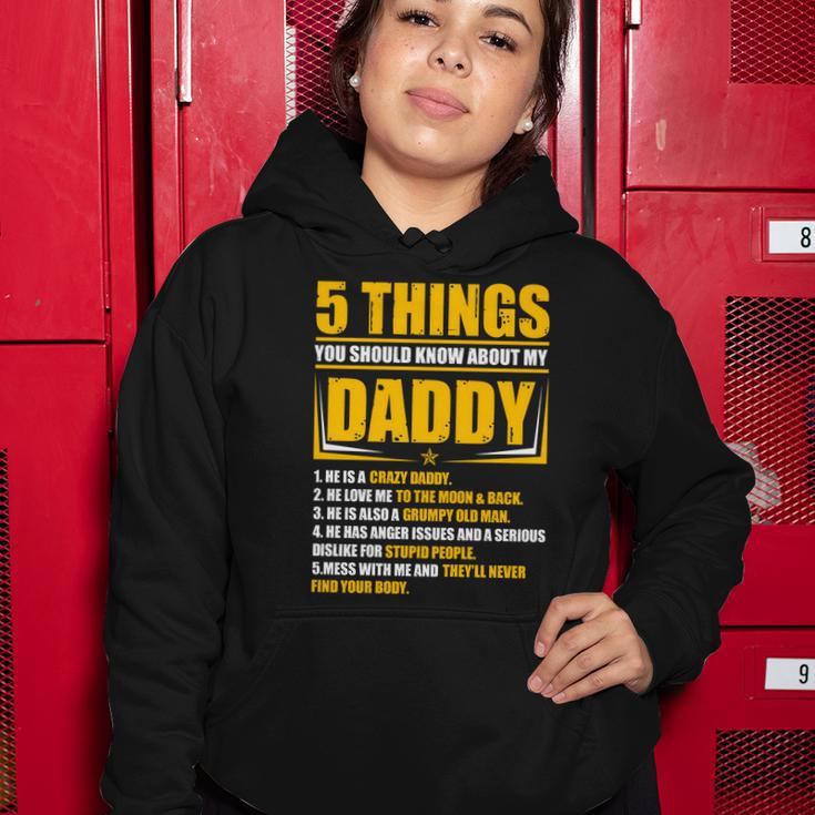 Five Things You Should Know About My Daddy Fathers Day Women Hoodie Unique Gifts