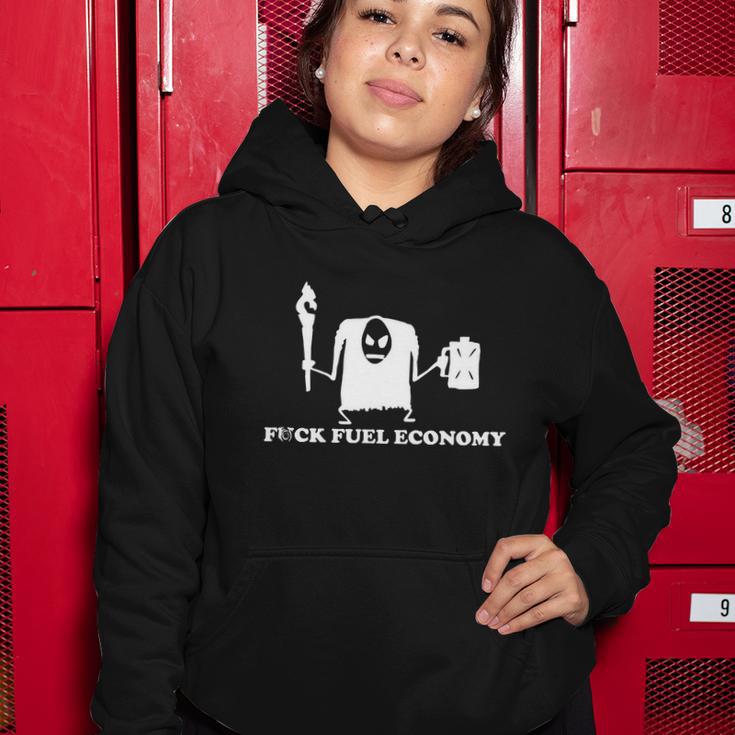 Fuck Fuel Economy Monster Tshirt Women Hoodie Unique Gifts