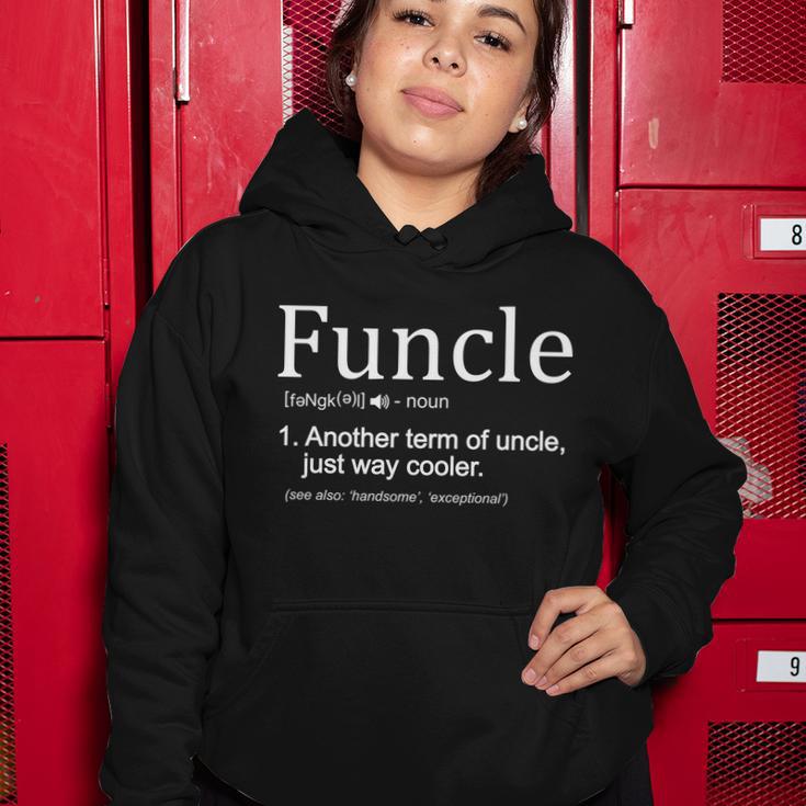 Funcle Definition Another Term For Uncle Just Way Cooler Women Hoodie Unique Gifts