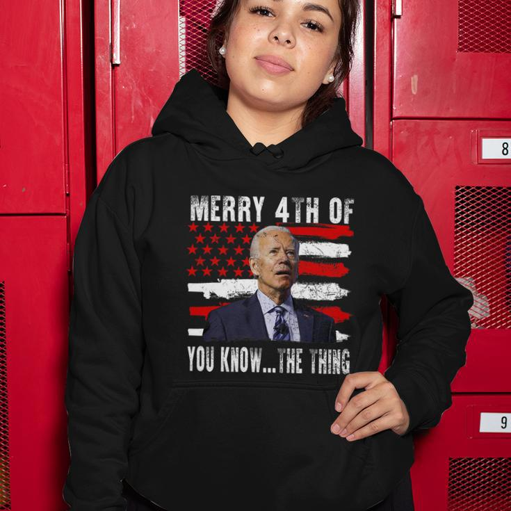 Funny Biden Confused Merry Happy 4Th Of You KnowThe Thing Flag Design Women Hoodie Unique Gifts