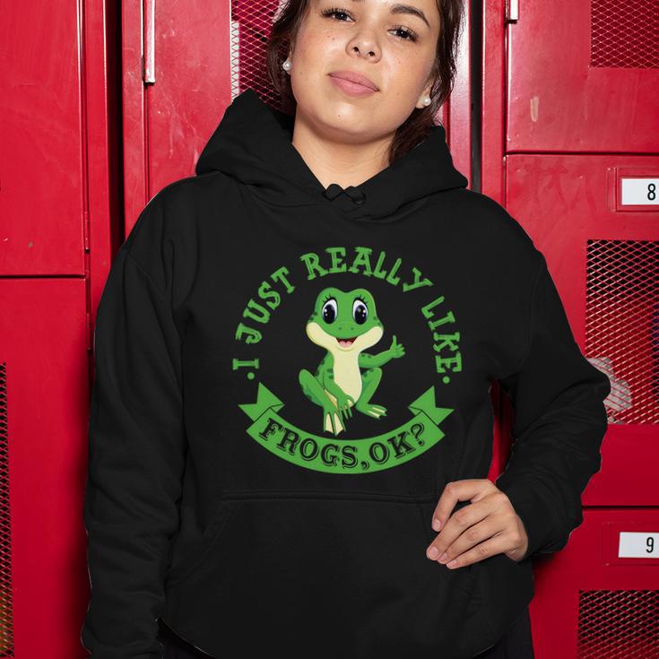 Funny I Just Really Like Frogs Ok Design Women Hoodie Unique Gifts