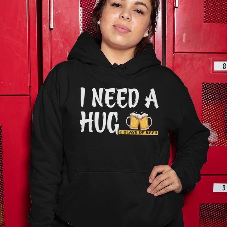 Funny I Need A Huge Glass Of Beer Meaningful Gift Great Gift Beer Lovers Cool Gi Women Hoodie Unique Gifts