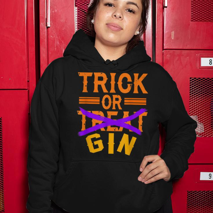 Funny Trick Or Treat Gin Halloween Costume Gift Women Hoodie Funny Gifts