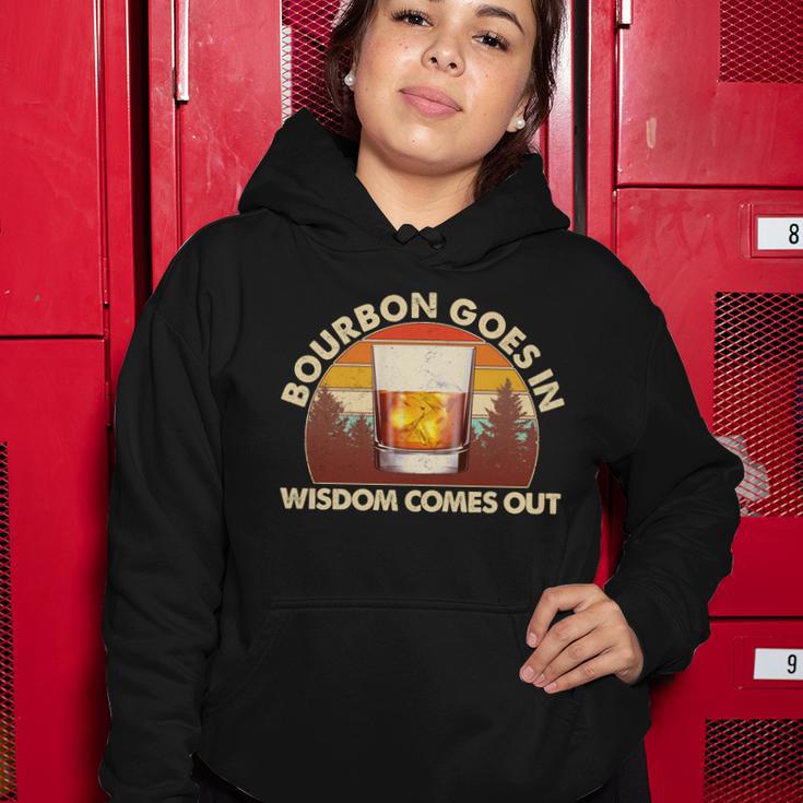 Funny Vintage Retro Bourbon Goes In Wisdom Comes Out Women Hoodie Unique Gifts