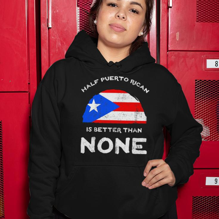 Half Puerto Rican Is Better Than None Pr Heritage Dna Women Hoodie Unique Gifts