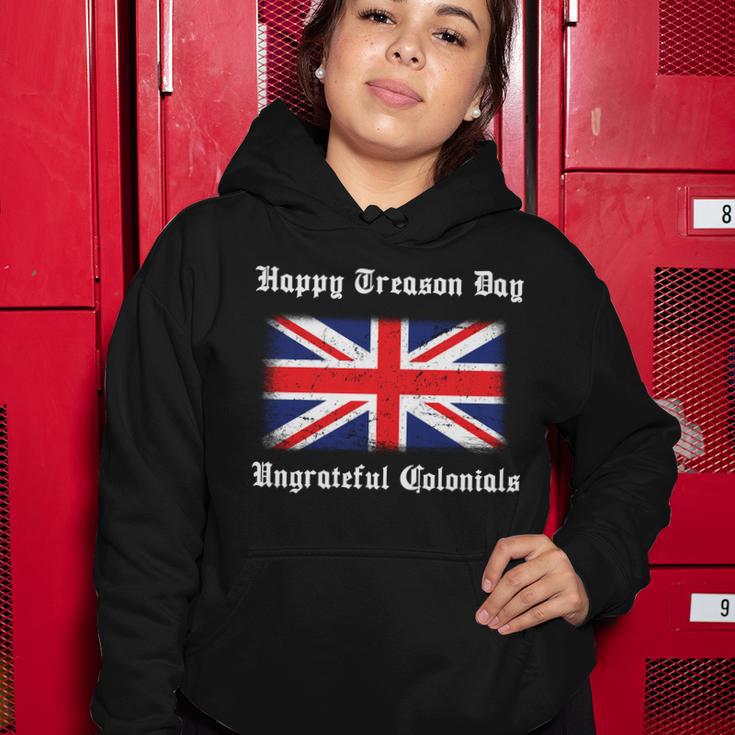 Happy Treason Day Ungrateful Colonials Women Hoodie Unique Gifts