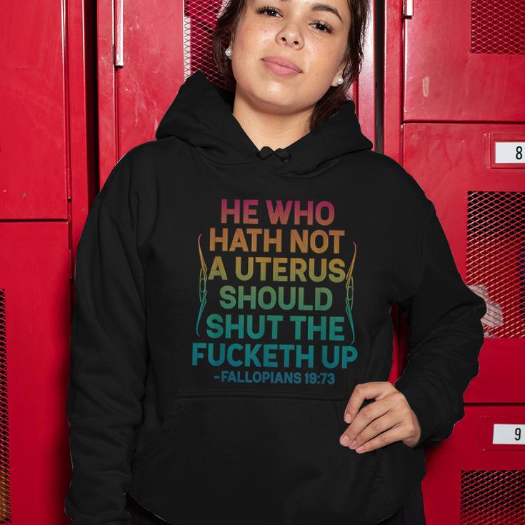 He Who Hath No Uterus Shall Shut The Fcketh Up Vintage Women Hoodie Unique Gifts