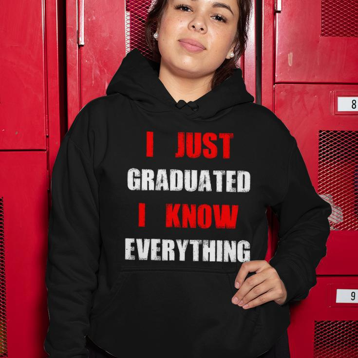 I Just Graduated I Know Everything Graduation Women Hoodie Personalized Gifts