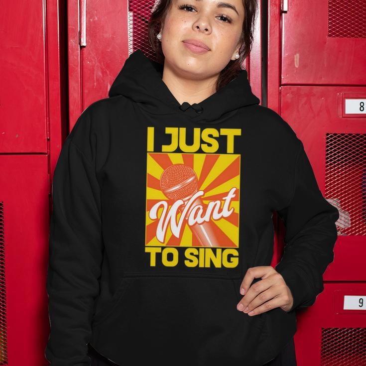 I Just Want To Sing Women Hoodie Unique Gifts