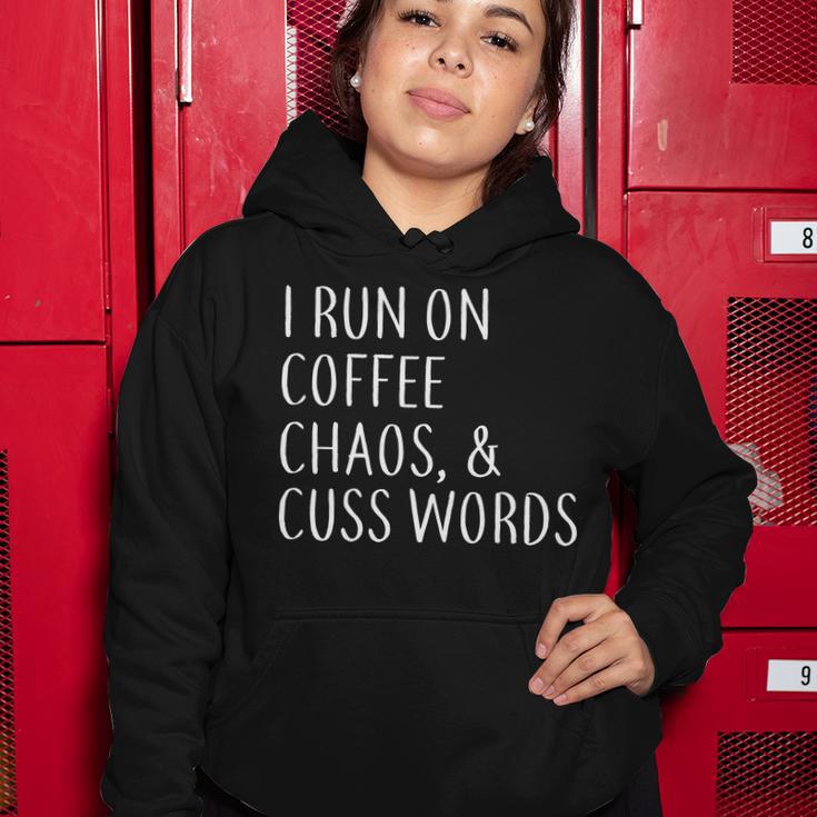 I Run On Coffee Chaos & Cuss Words Tshirt Women Hoodie Unique Gifts