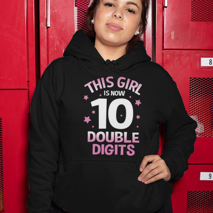 Im 10 Years Old Birthday This Girl Is Now 10 Double Digits Cute Gift Women Hoodie Unique Gifts