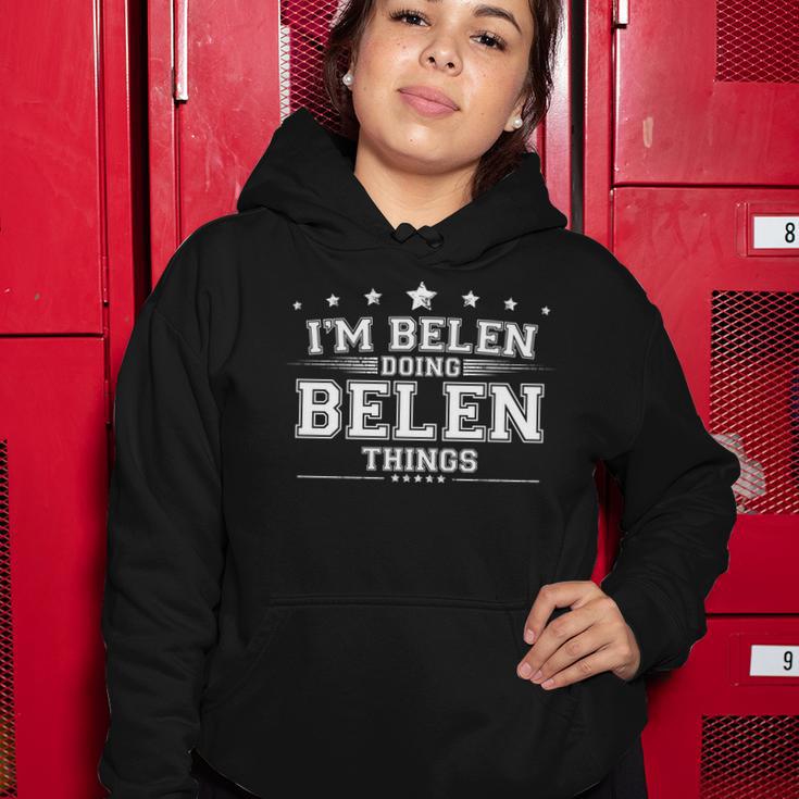 Im Belen Doing Belen Things Women Hoodie Unique Gifts