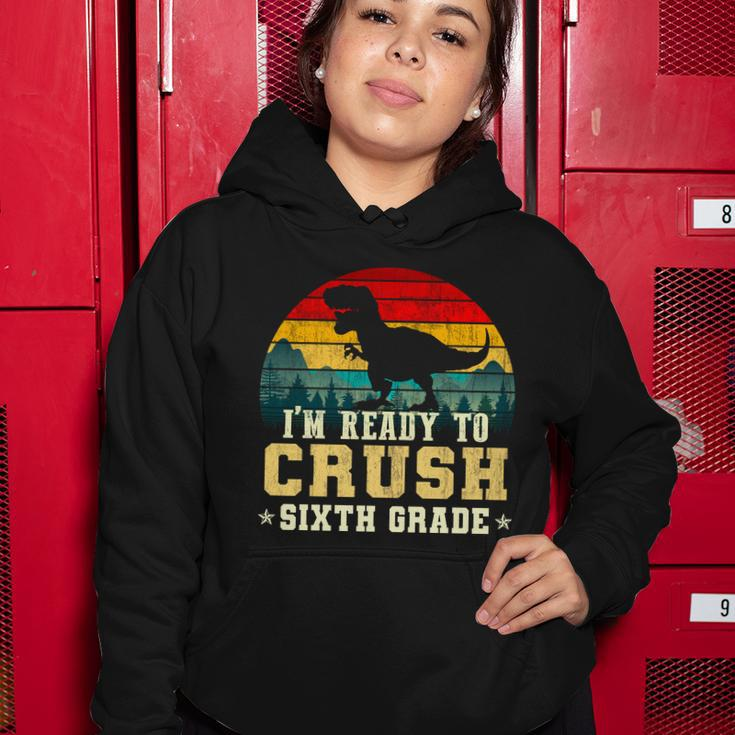 Im Ready To Crush Sixth Grade Women Hoodie Unique Gifts