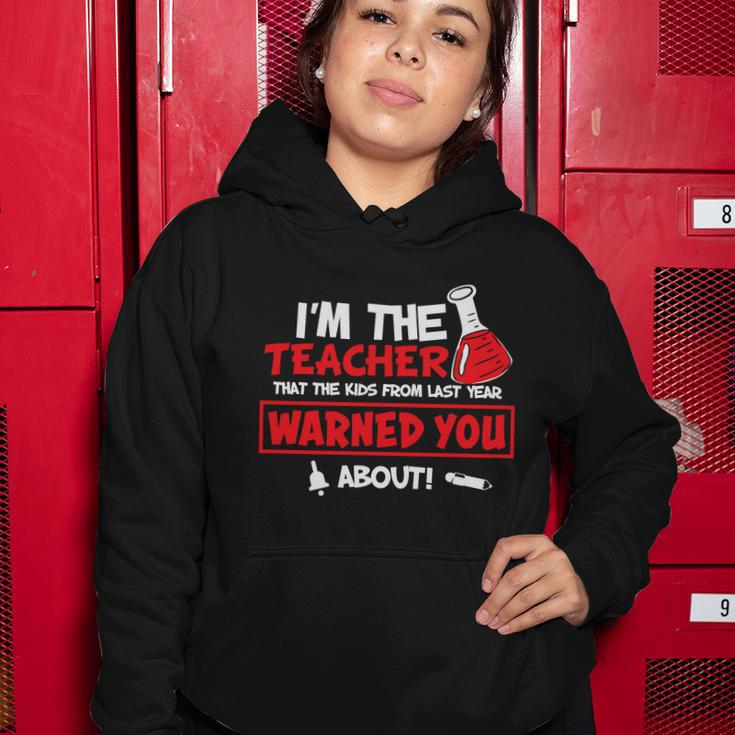 I’M The Teacher That Kids Warned You Saying For Teacher Premium Shirt Women Hoodie Unique Gifts