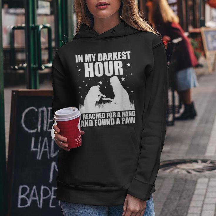 In My Darkest Hour I Reached For A Hand And Found A Paw Women Hoodie Personalized Gifts