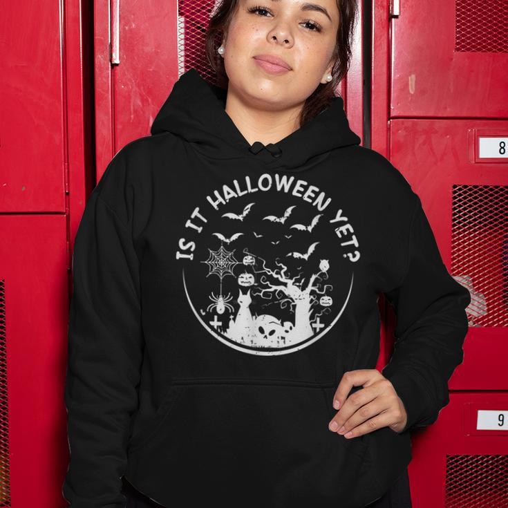 Is It Halloween Yet Friends Horror Scary Hocus Pocus Fall Women Hoodie Funny Gifts