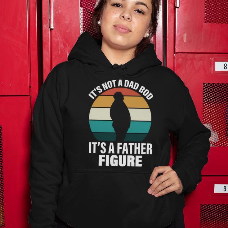 Its Not A Dad Bod Its A Father Figure Retro Tshirt Women Hoodie Unique Gifts