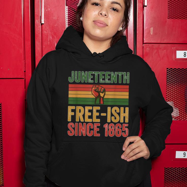 Juneteenth Freeish Since 1865 Day Independence Black Pride Women Hoodie Unique Gifts