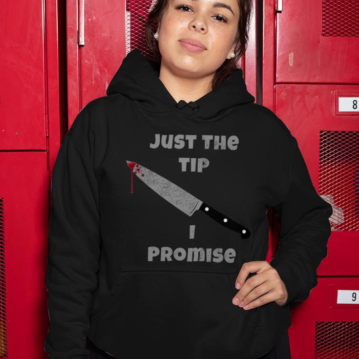 Just The Tip I Promise Halloween Knife Tshirt Women Hoodie Unique Gifts