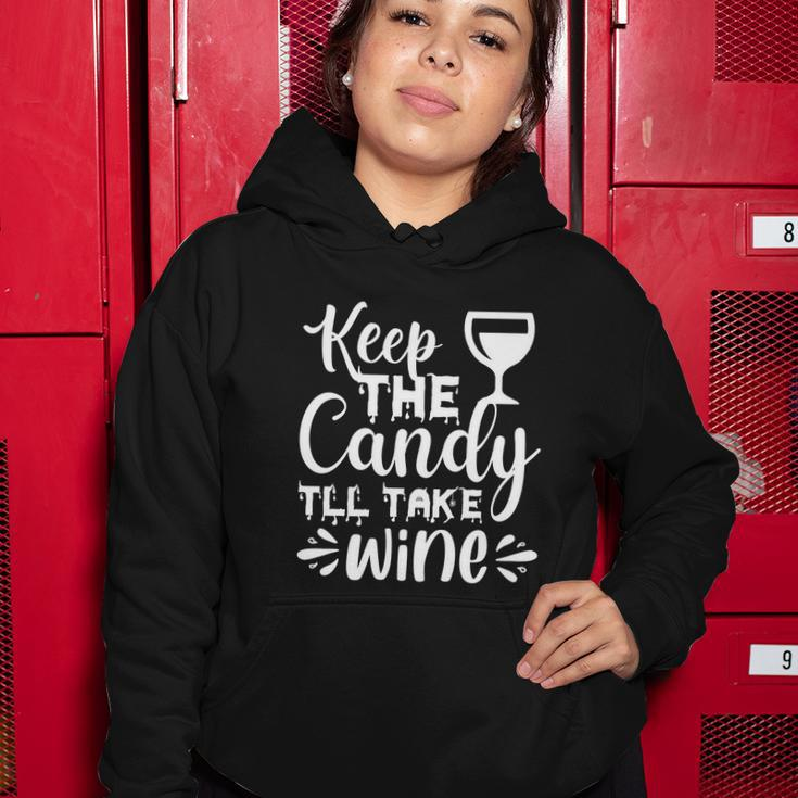 Keep The Candy Tll Take Wine Halloween Quote Women Hoodie Unique Gifts